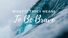 WhatItTrulyMeansToBeBrave