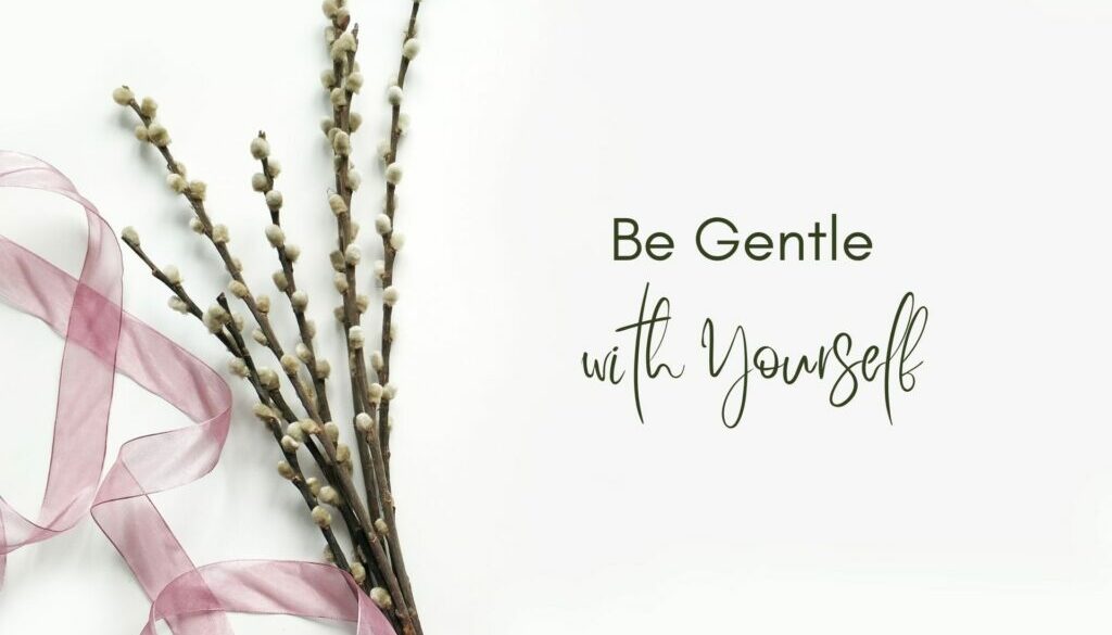 BeGentlewithYourself