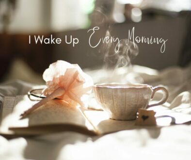 IWakeUpEveryMorning
